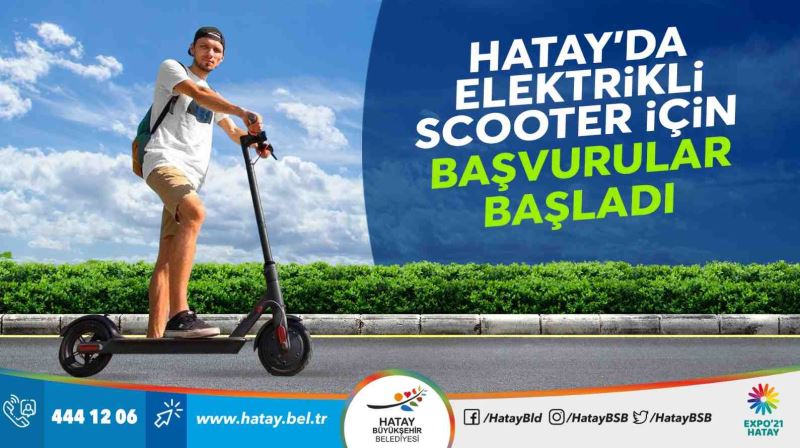 HATAY’DA ELEKTRİKLİ SKUTER İÇİN BAŞVURULAR BAŞLADI