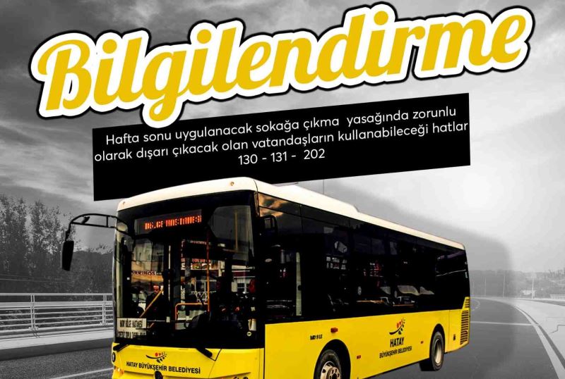 HAFTA SONU ÇALIŞACAK GÜZERGÂHLAR AÇIKLANDI