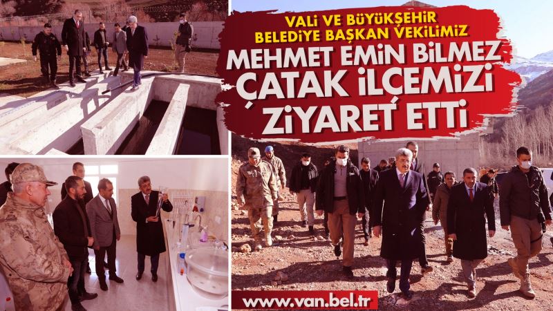 VALİ VE BÜYÜKŞEHİR BELEDİYE BAŞKAN VEKİLİMİZ MEHMET EMİN BİLMEZ ÇATAK İLÇEMİZİ ZİYARET ETTİ