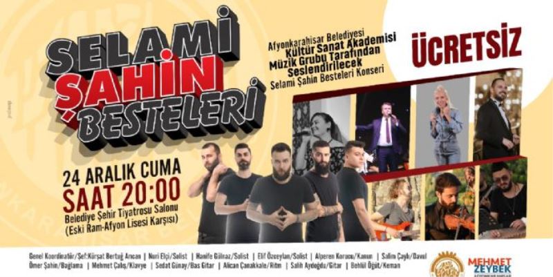 MÜZİK GRUBUMUZ SELAMİ ŞAHİN´İN BESTELERİNİ SESLENDİRECEK
