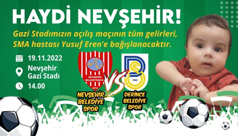 Nevşehir Belediyespor-Derince Belediyespor Müsabakasının Bilet Gelirleri Sma Hastası Yusuf Eren’e Bağışlanacak