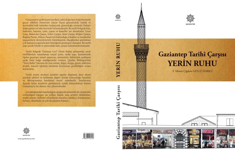 “GAZİANTEP TARİHi ÇARŞISI – YERİN RUHU” ADLI ESER, GAZİANTEP’İN KÜLTÜREL MİRASINA IŞIK TUTUCAK!