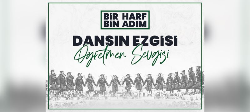 ÖĞRETMENLERE ÖZEL HALK OYUNLARI GÖSTERİSİ SUNULACAK