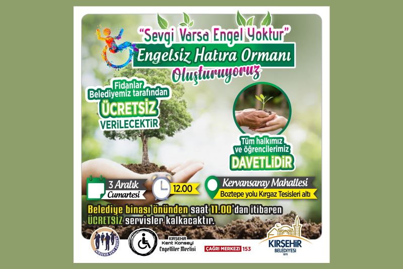 ENGELSİZ HATIRA ORMANI OLUŞTURUYORUZ!