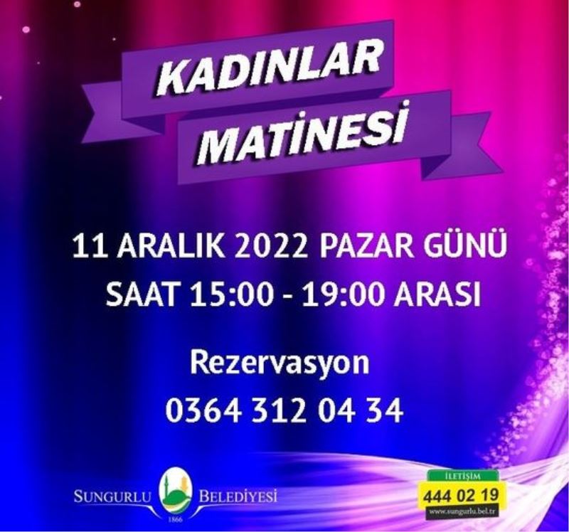 “Kadınlar Matinasına” Bekleriz