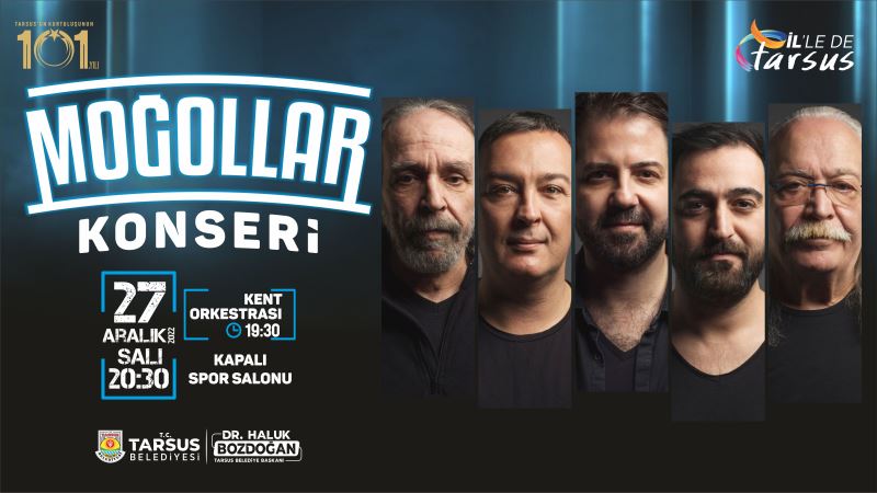 27 ARALIK TARSUS’UN KURTULUŞUNDA  ‘MOĞOLLAR’ SAHNE ALACAK