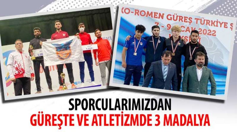 Sporcularımızdan Güreşte ve Atletizmde 3 Madalya