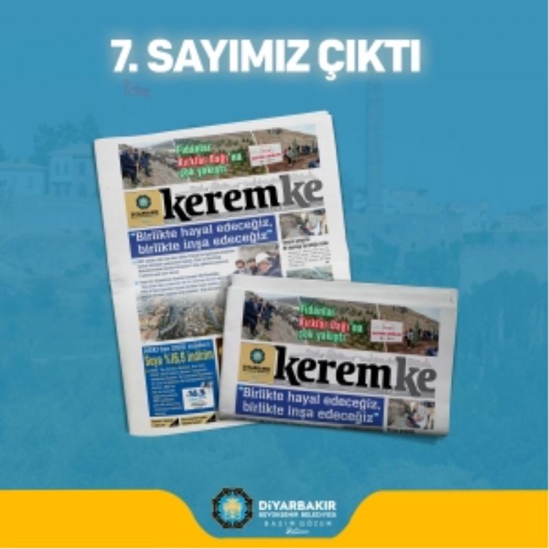 “Keremke”nin yedinci sayısı çıktı