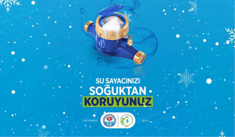 SU SAYAÇLARININ DONMA RİSKİNE DİKKAT!