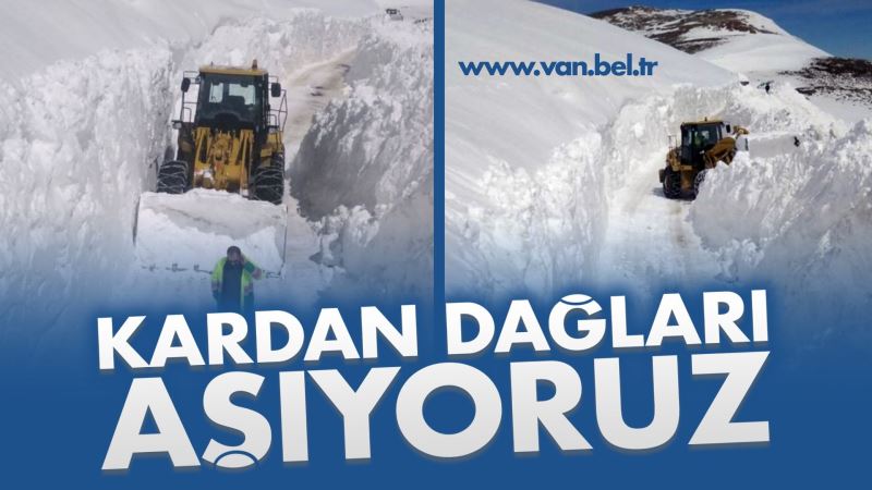 BÜYÜKŞEHİR KARDAN DAĞLARI AŞIYOR