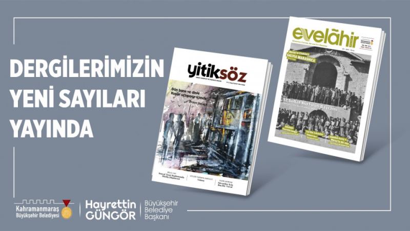 Yitiksöz ve Evelahir’in Yeni Sayıları Çıktı
