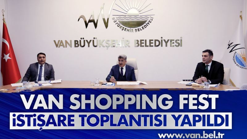 SHOPPING FEST İSTİŞARE TOPLANTISI YAPILDI