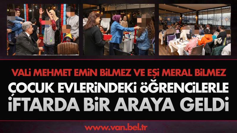 VALİ VE BÜYÜKŞEHİR BELEDİYE BAŞKAN VEKİLİMİZ MEHMET EMİN BİLMEZ VE EŞİ MERAL BİLMEZ ÇOCUK EVLERİNDEKİ ÖĞRENCİLERLE İFTARDA BİR ARAYA GELDİ