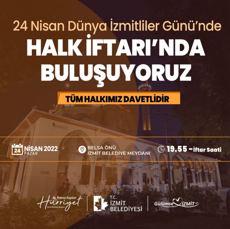 İZMİTLİLER BUGÜN BELSA ÖNÜNDE HALK İFTARINDA BİR ARAYA GELECEK