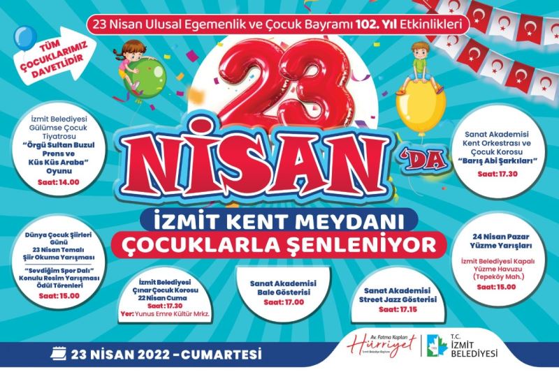 BUGÜN İZMİT SOKAKLARI ÇOCUK SESLERİYLE YANKILANACAK