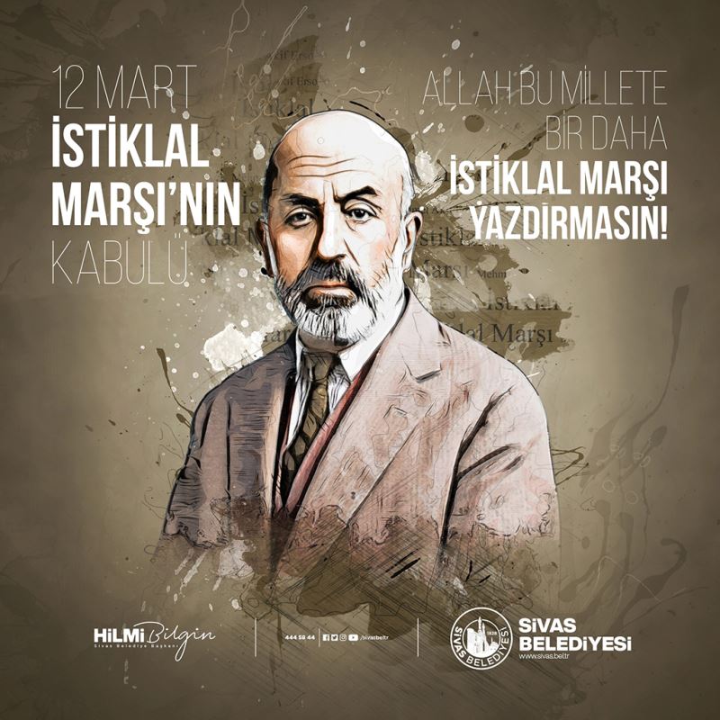 “İSTİKLAL MARŞIMIZ EN KIYMETLİ ORTAK DEĞERİMİZDİR”