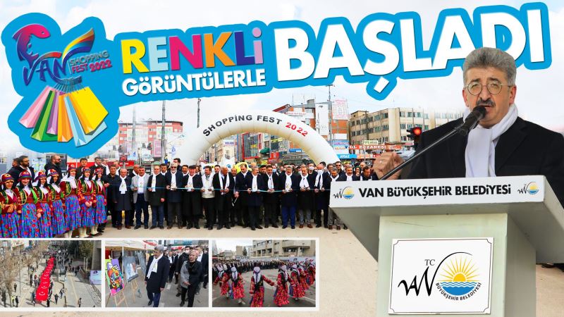 VAN SHOPPİNG FEST RENKLİ GÖRÜNTÜLERLE BAŞLADI