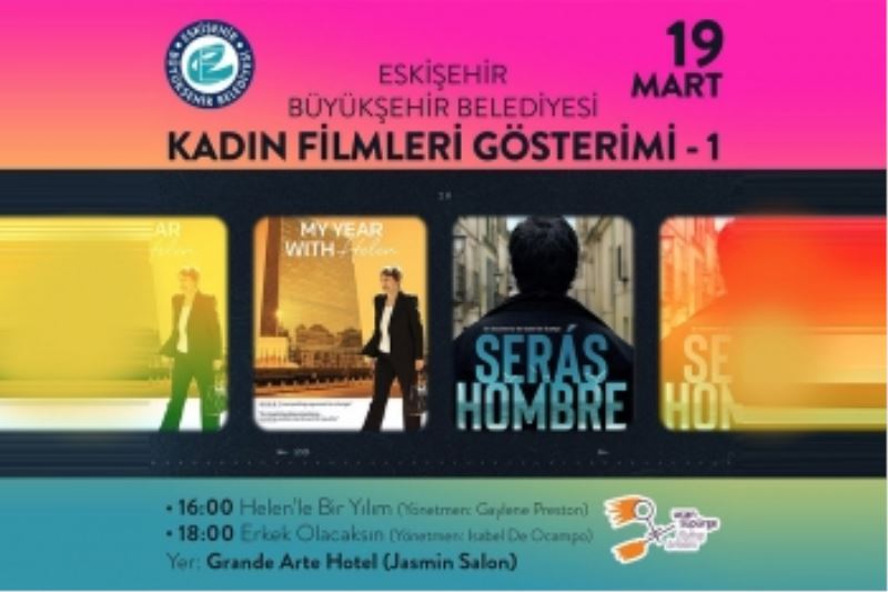 BÜYÜKŞEHİR BELEDİYESİNDEN KADIN FİLMLERİ GÖSTERİMİ
