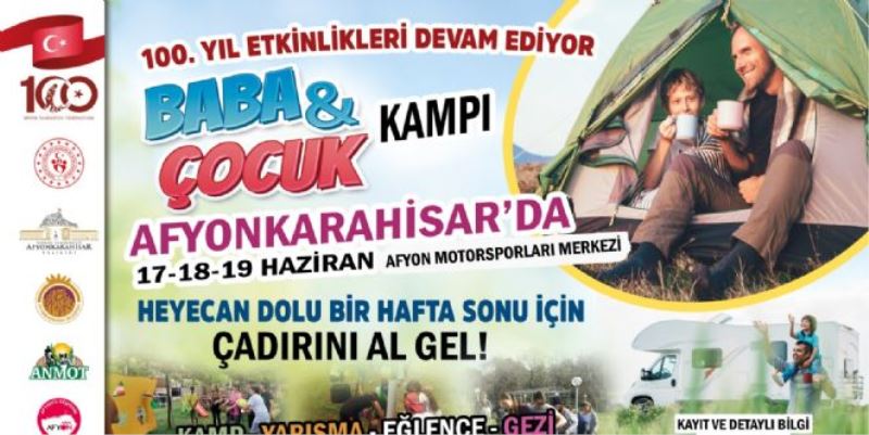ZAFERİN KAZANILDIĞI TOPRAKLARDA BABA-ÇOCUK KAMPI
