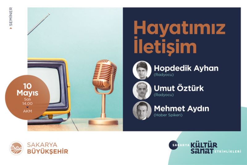 AKM’de seminerin konusu ‘Hayatımız İletişim’