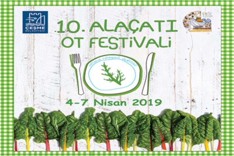 10. Alaçatı Ot Festivali 4-7 Nisan