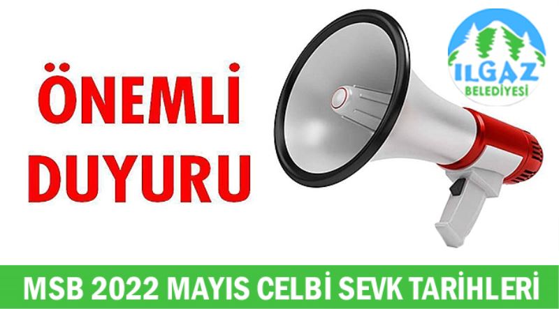 MSB 2022 YILI MAYIS CELBİ SEVK TARİHLERİ