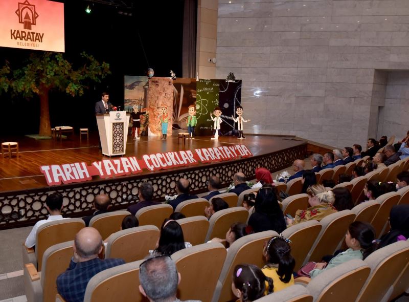 “TARİH YAZAN ÇOCUKLAR KARATAY’DA” PROJESİ HAYATA GEÇTİ