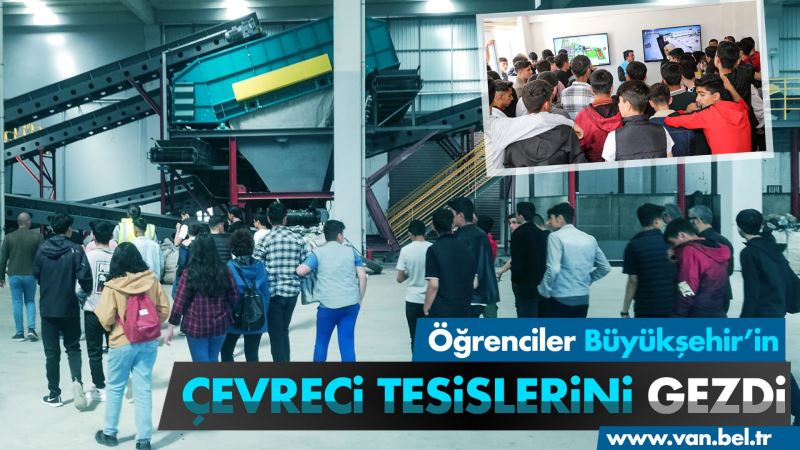 ÖĞRENCİLERE, ÇEVRECİ TESİSLERİMİZİ GEZDİRDİK