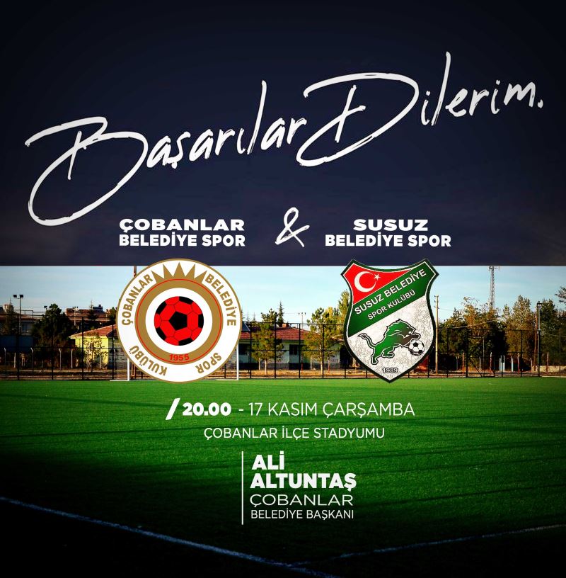 Çobanlar Belediye Spor umuza yürekten başarılar diliyoruz.
