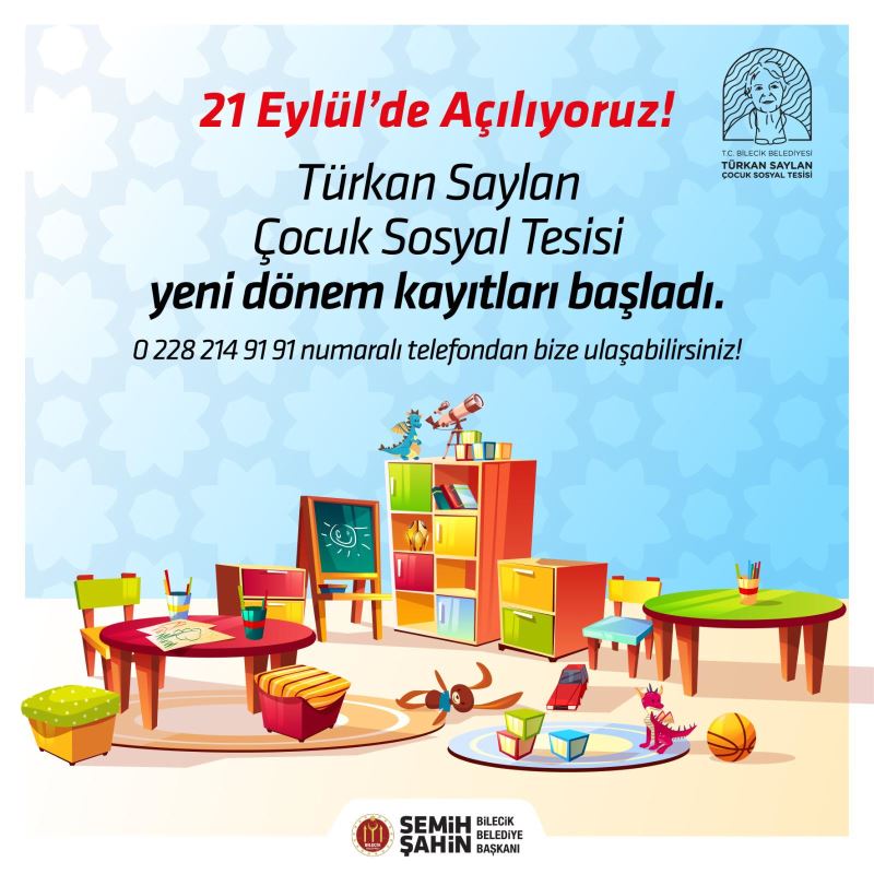 TÜRKAN SAYLAN ÇOCUK SOSYAL TESİSİ YENİ DÖNEM KAYITLARI BAŞLADI