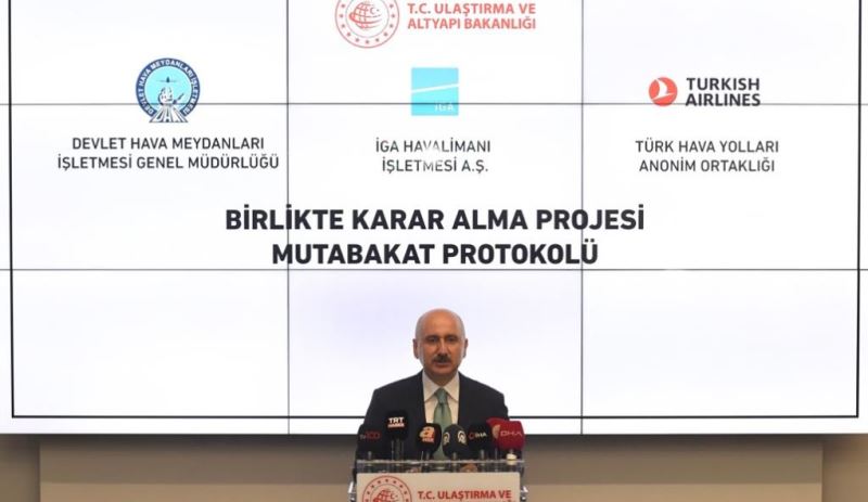 ULAŞTIRMA VE ALTYAPI BAKANI KARAİSMAİLOĞLU: PROTOKOL İLE İSTANBUL HAVALİMANI’NIN KAPASİTESİ DAHA ETKİN KULLANILACAK