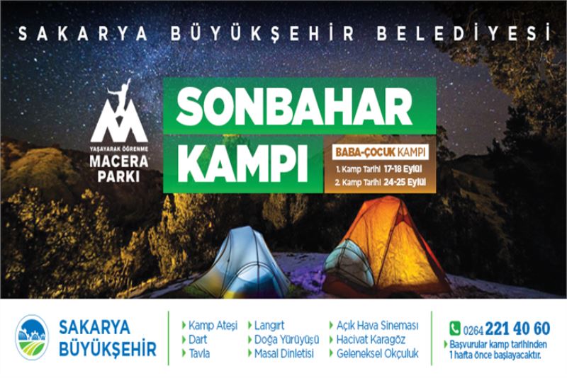 “Baba-Çocuk” kampı sonbaharın eşsiz büyüsüyle buluşacak