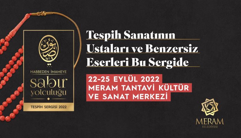 TESPİH MERAKLILARI BU SERGİDE BULUŞACAK