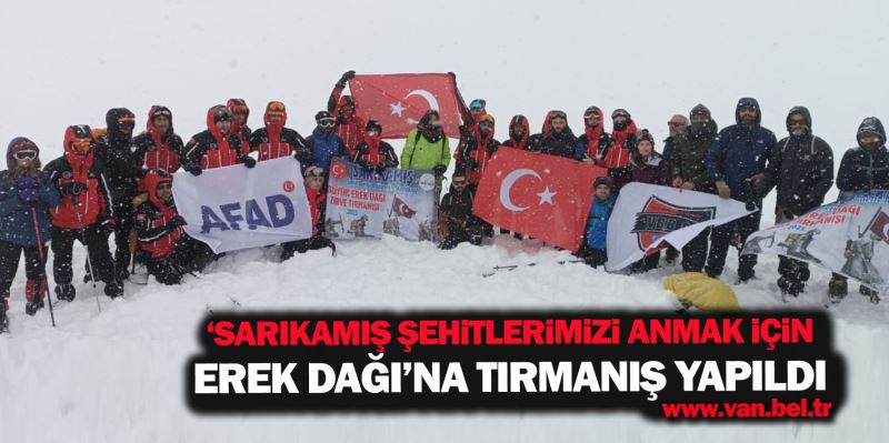 SARIKAMIŞ ŞEHİTLERİMİZİ ANMAK İÇİN EREK DAĞINA TIRMANIŞ YAPILDI