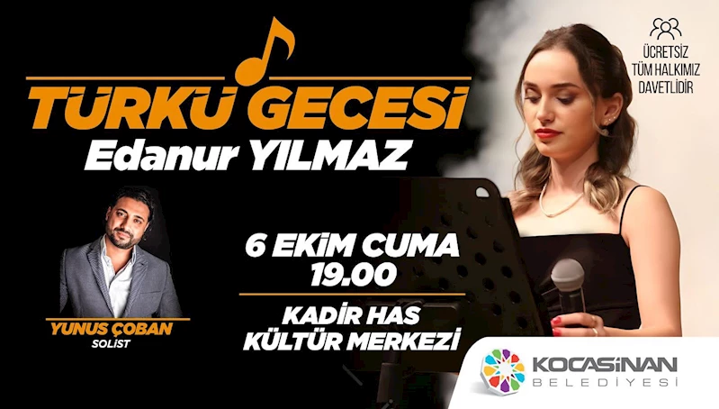 BAŞKAN ÇOLAKBAYRAKDAR’DAN TÜRKÜ GECESİNE DAVET