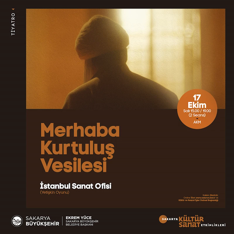 ‘Merhaba Kurtuluş Vesilesi’ oyunu 17 Ekim’de sahne alacak