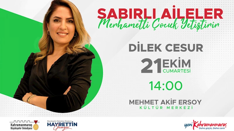 Aile Danışmanı Dilek Cesur, Ebeveyn – Çocuk İlişkisini Anlatacak