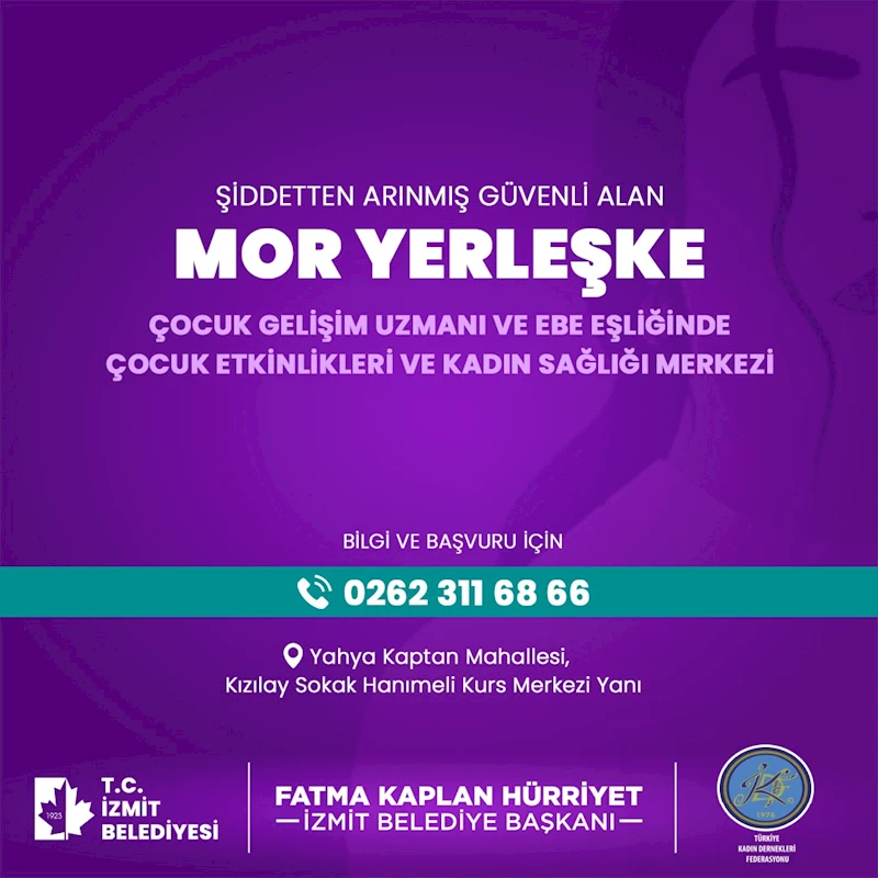 İZMİT BELEDİYESİ VE TKDF İŞ BİRLİĞİ İLE MOR YERLEŞKE İZMİT’TE DE HİZMETE AÇILIYOR