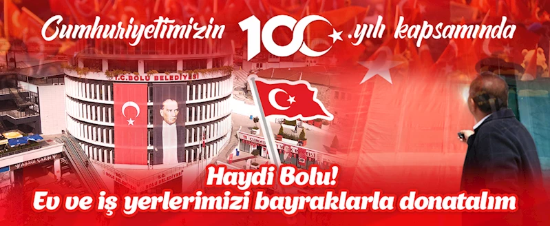 Haydi Bolu! Ev ve iş yerlerimizi bayraklarla donatalım