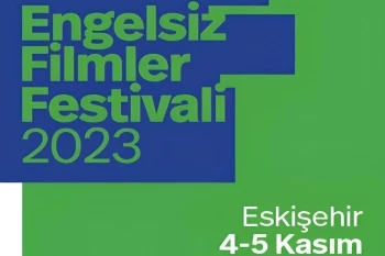 ENGELSİZ FİLMLER FESTİVALİ BAŞLIYOR