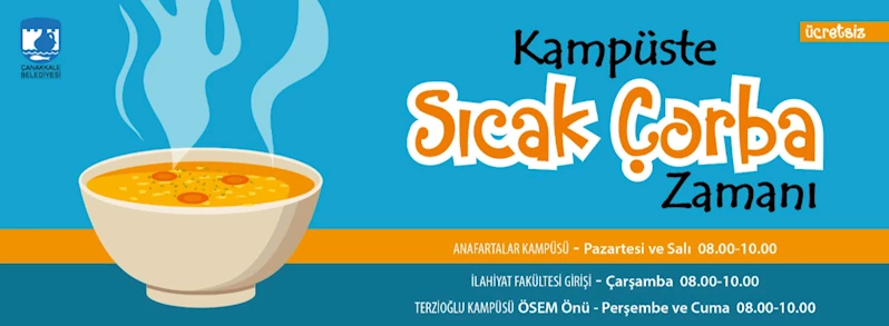 Kampüste Sıcak Çorba Zamanı