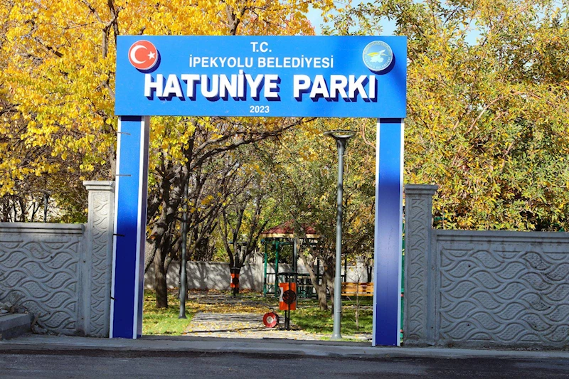 İPEKYOLU BELEDİYESİ HATUNİYE MAHALLE PARKI