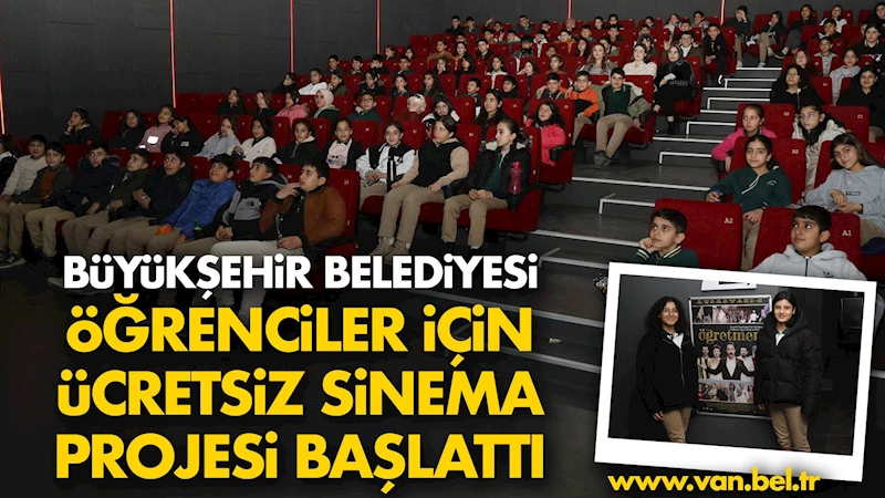 ÖĞRENCİLER İÇİN ÜCRETSİZ SİNEMA PROJESİ BAŞLATTIK
