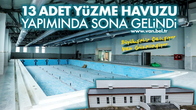 13 ADET YÜZME HAVUZU YAPIMINDA SONA GELDİK