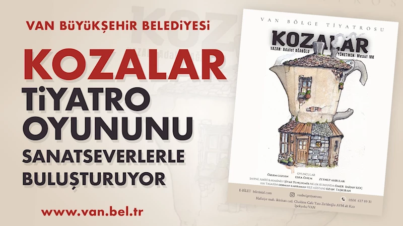 KOZALAR TİYATRO OYUNUNU SANATSEVERLERLE BULUŞTURUYORUZ