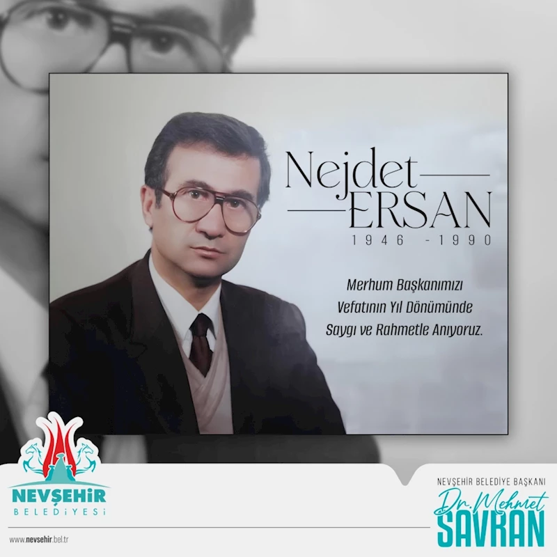 Nejdet Ersan’ı Rahmetle Anıyoruz