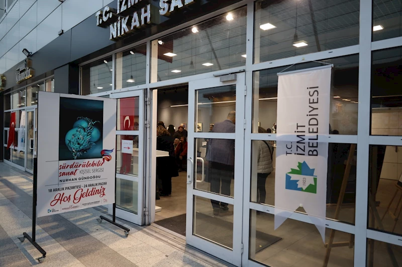 ‘SÜRDÜRÜLEBİLİR SANAT’ SERGİSİ NİKOMEDİA SANAT GALERİSİNDE İZMİTLİLERİ BEKLİYOR