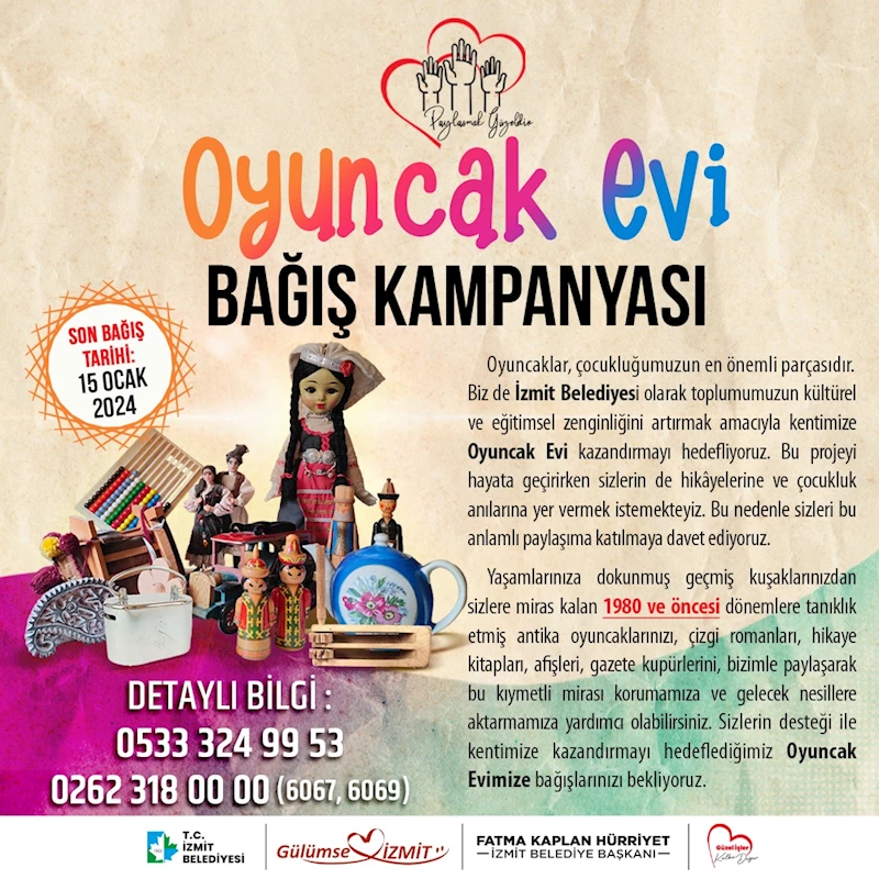 İZMİT BELEDİYESİ, KENT HAFIZASINI CANLI TUTACAK OYUNCAK EVİ PROJESİNİ HAYATA GEÇİRİYOR