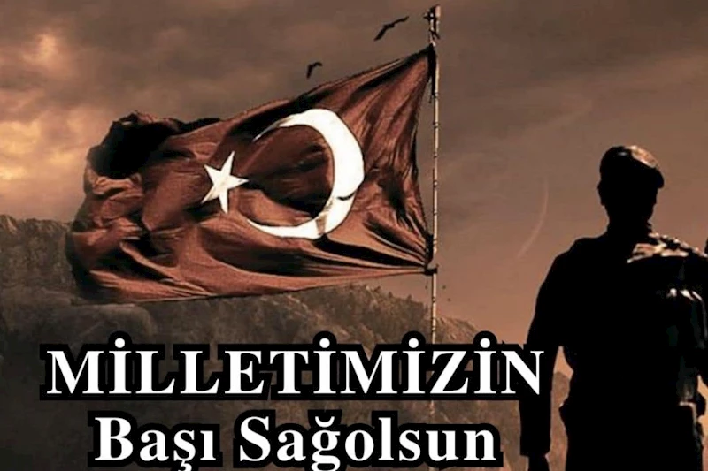 Başımız Sağolsun TÜRKİYE