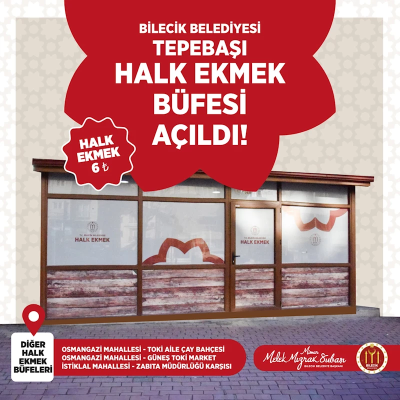 BİLECİK BELEDİYESİ’NİN 4. HALK EKMEK SATIŞ BÜFESİ AÇILDI